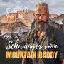 Schwanger vom Mountain Daddy: Tabu Melk-Erotik mit Jungfrau