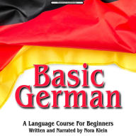 Basic German: A Language Course For Beginners
