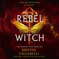 Rebel Witch: The Crimson Moth: Book 2