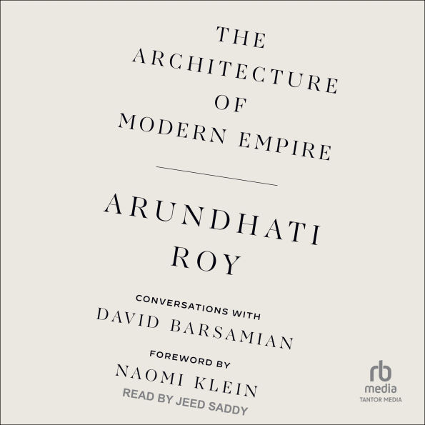 The Architecture of Modern Empire: Conversations with David Barsamian