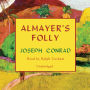 Almayer's Folly: A Story of an Eastern River