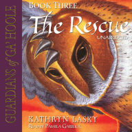 The Rescue: Guardians of Ga'Hoole, Book Three