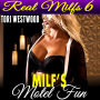 MILF's Motel Fun: Real MILFs 6 (MILF Cougar Mature Woman Virgin Man Erotica)