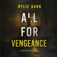 All For Vengeance (A Hayden Smart FBI Suspense Thriller-Book 3): Digitally narrated using a synthesized voice