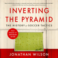 Inverting The Pyramid: The History of Soccer Tactics