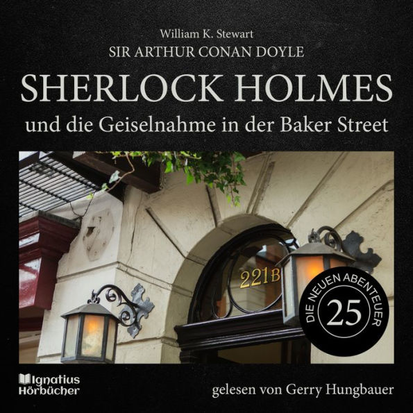 Sherlock Holmes und die Geiselnahme in der Baker Street (Die neuen Abenteuer, Folge 25)