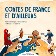 Contes de France et d'ailleurs: 12 histoires pour préparer les enfants à la lecture