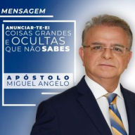 Anunciar-te-ei Coisas Grandes e ocultas que Não Sabes