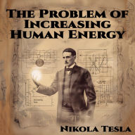 The Problem of Increasing Human Energy