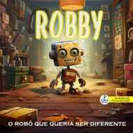 Robby o robô que queria ser diferente (Abridged)