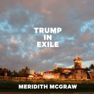 Trump in Exile