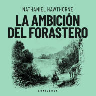 La ambición del forastero