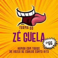 Turma do Zé Guela Vol. 66