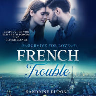 French Trouble: Survive for Love