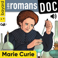 Les romans doc - Marie Curie