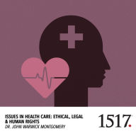 Issues In Health Care: Ethical, Legal & Human Rights