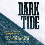 Dark Tide: Growing Up With Ted Bundy