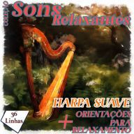 Coleção Sons Relaxantes - Sons de Harpa Suave