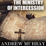 The Ministry of Intercession