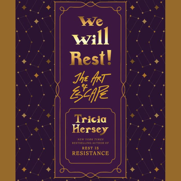 We Will Rest!: The Art of Escape