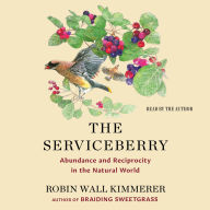 The Serviceberry: Abundance and Reciprocity in the Natural World