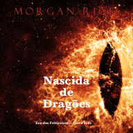 Nascida de Dragões (Era dos Feiticeiros - Livro Três): Narrado digitalmente por uma voz sintética