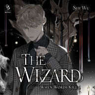 The Wizard: When Words Kill