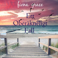 Ett oberäkneligt fall (Värdshuset på Dune Island - Bok två): Digitalt inläst via en datorgenererad röst