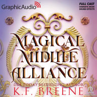 Magical Midlife Alliance [Dramatized Adaptation]: Leveling Up 7
