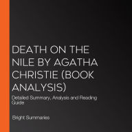 Death on the Nile by Agatha Christie (Book Analysis): Detailed Summary, Analysis and Reading Guide