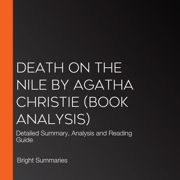 Death on the Nile by Agatha Christie (Book Analysis): Detailed Summary, Analysis and Reading Guide