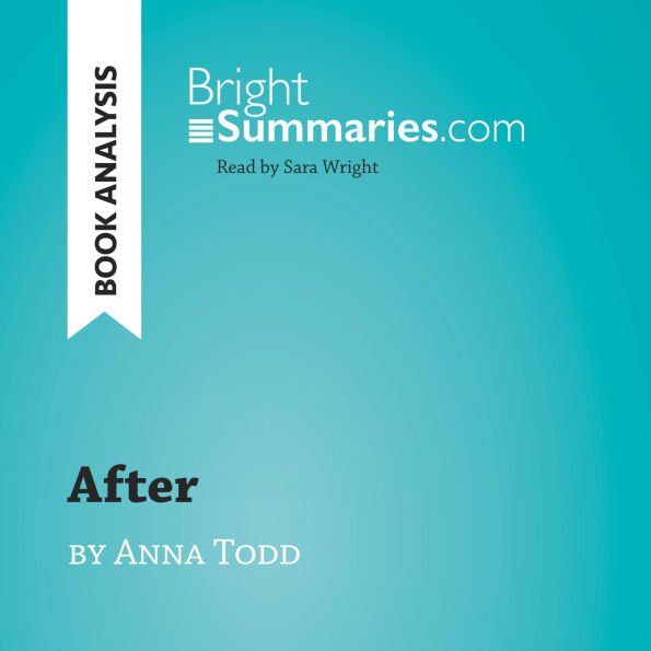 After by Anna Todd (Book Analysis): Detailed Summary, Analysis and Reading Guide