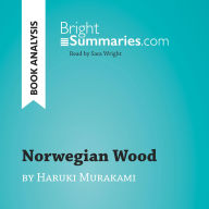 Norwegian Wood by Haruki Murakami (Book Analysis): Detailed Summary, Analysis and Reading Guide