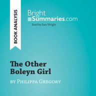 Other Boleyn Girl by Philippa Gregory, The (Book Analysis): Detailed Summary, Analysis and Reading Guide
