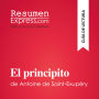 El principito de Antoine de Saint-Exupéry (Guía de lectura): Resumen y análisis completo