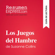 Los Juegos del Hambre de Suzanne Collins (Guía de lectura): Resumen y análisis completo