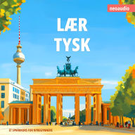 Språkkurs for nybegynnere, Lær tysk (Uforkortet)