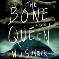 The Bone Queen: A Novel