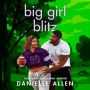 Big Girl Blitz