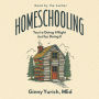 Homeschooling: You're Doing It Right Just by Doing It