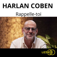 Rappelle-toi - Le nouveau roman policier d'Harlan Coben