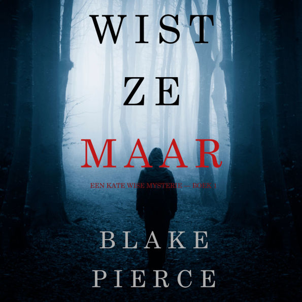 Wist Ze Maar (Een Kate Wise Mysterie - Boek 1): Digitaal voorgelezen door een electronisch gegenereerde stem