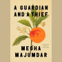 A Guardian and a Thief: A Novel