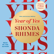 Year of Yes: 10th Anniversary Edition