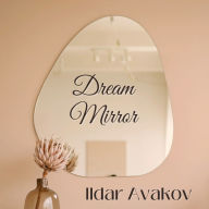 Dream Mirror
