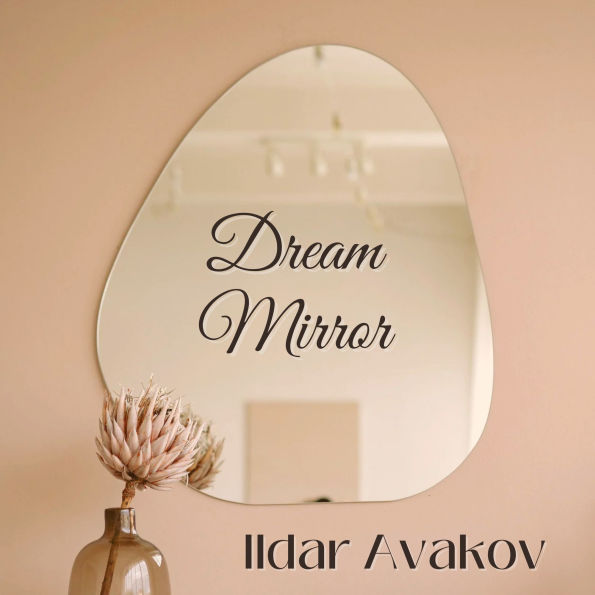 Dream Mirror