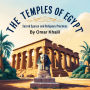 The Temples of Egypt: Sacred Spaces and Religious Practices