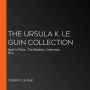 The Ursula K. Le Guin Collection: April in Paris, The Masters, Darkness Box