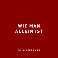 Wie man allein ist