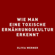 Wie man eine toxische Erna¿hrungskultur erkennt